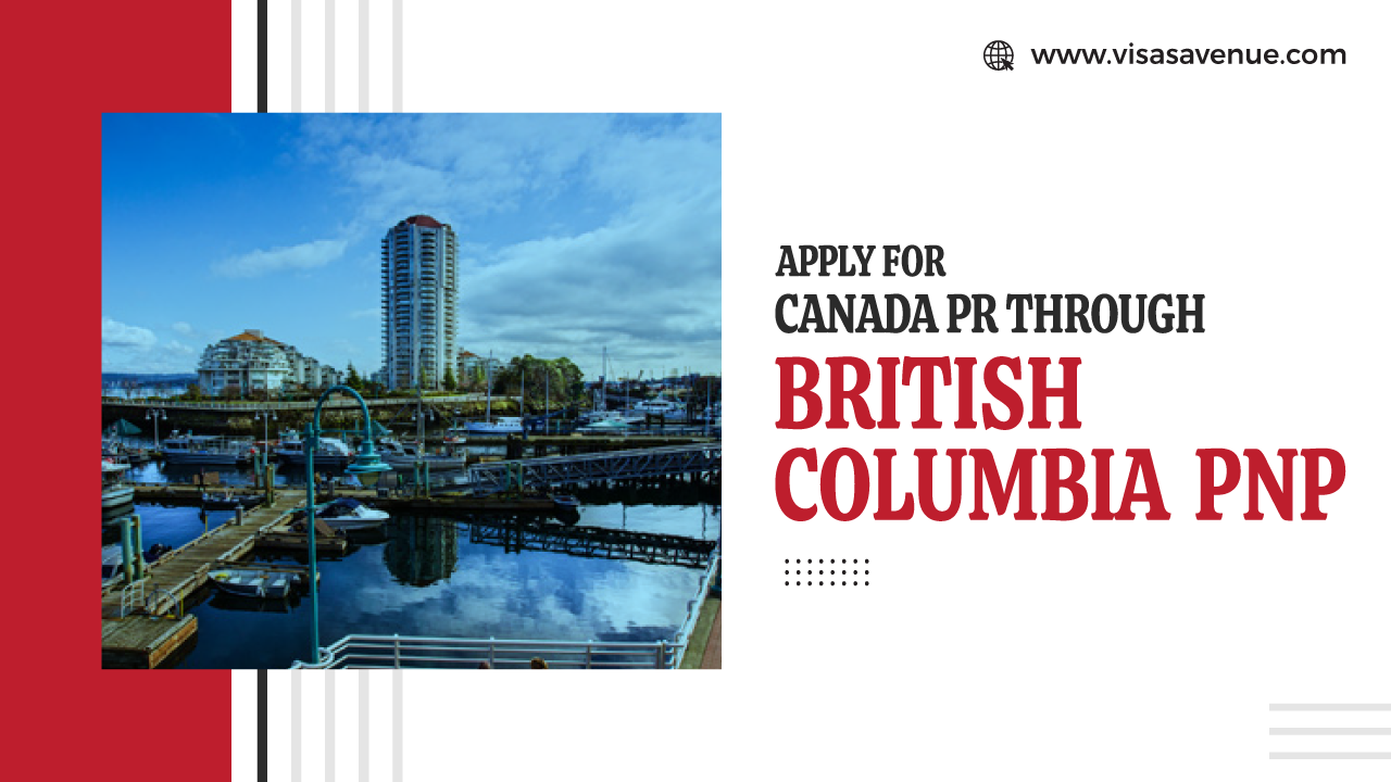 Apply for Canada PR through British Columbia PNP {2022}