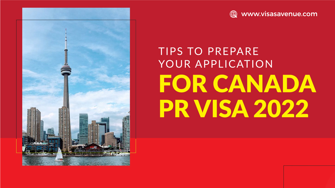 Prepare your Application for Canada PR Visa 2022