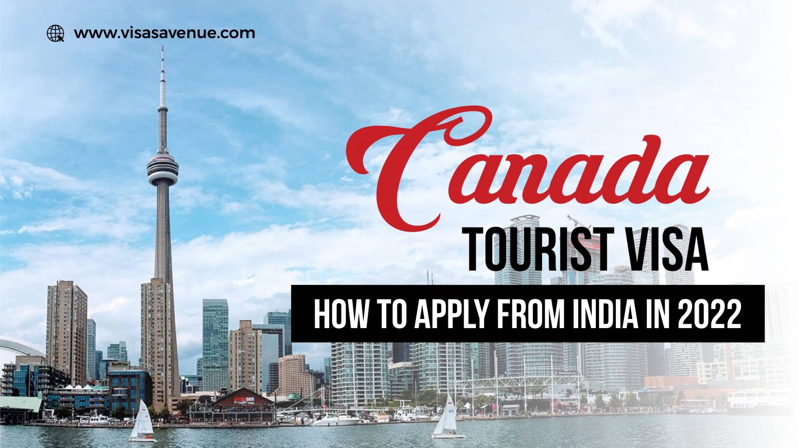 Canada Tourist Visa - How to Apply from India in 2022