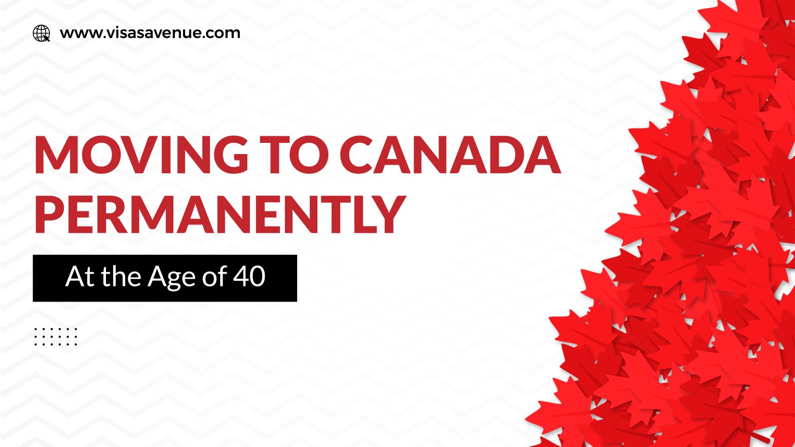 Moving to Canada Permanently at the Age of 40
