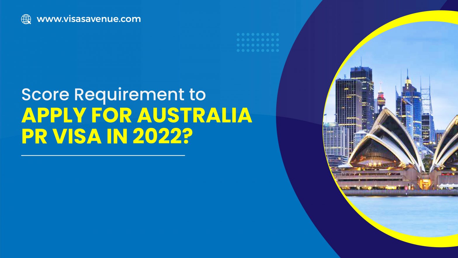 Score Requirement to Apply for Australia PR Visa in 2022